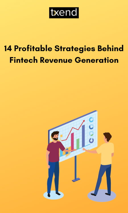 14 Profitable Strategies Behind Fintech Revenue Generation