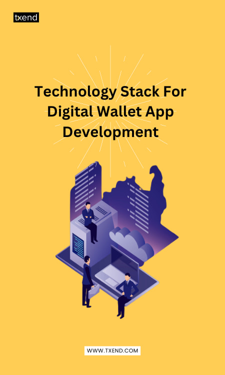 Technology Stack For Digital Wallet App Development 7