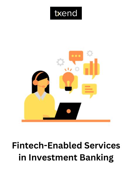Fintech-Enabled Services in Investment Banking