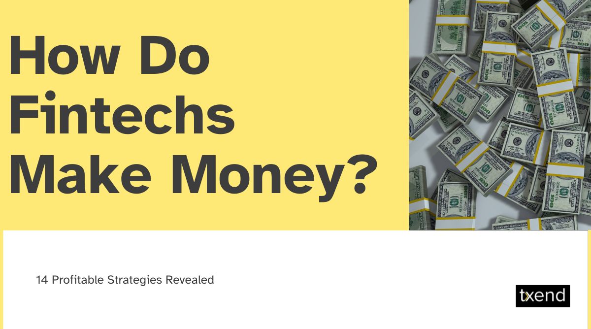 How Do Fintechs Make Money