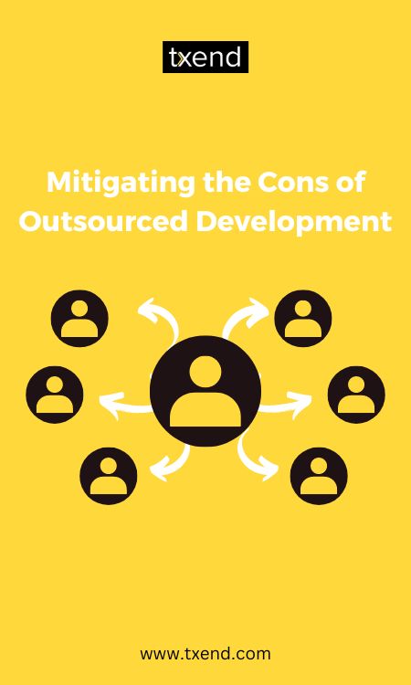 Mitigating the Cons of Outsourced Development