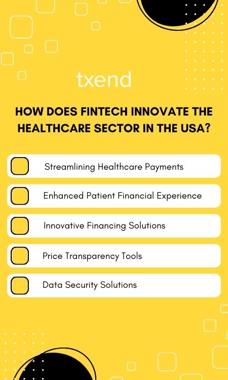 How does fintech innovate the healthcare sector in the USA?